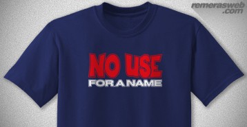 No Use for a Name